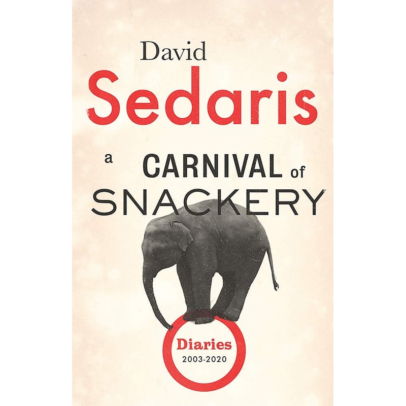 A Carnival of Snackery: Diaries: Volume Two