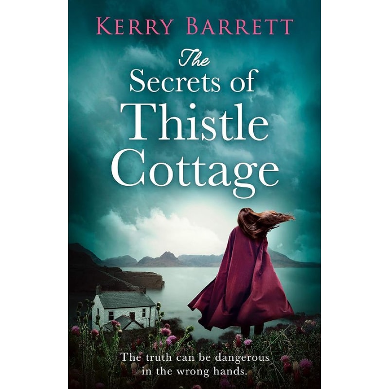 The Secrets Of Thistle Cottage