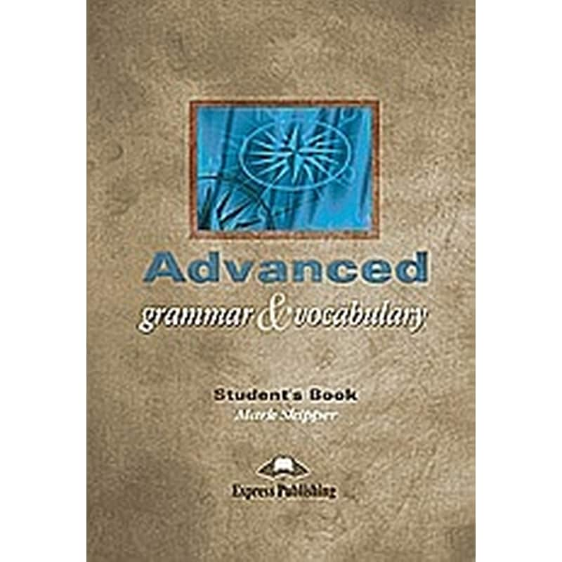 Advanced Grammar and Vocabulary- Students Book