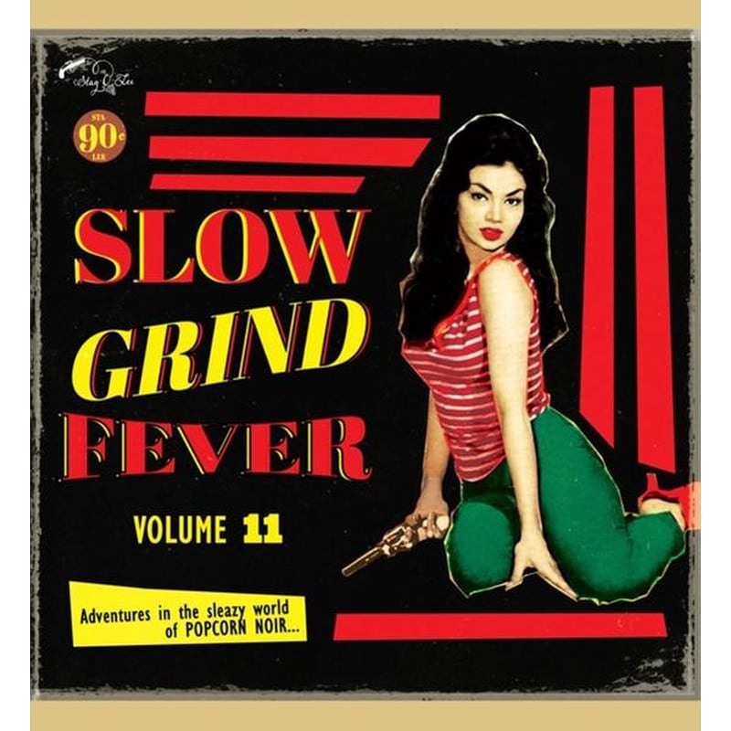 Slow Grind Fever 11