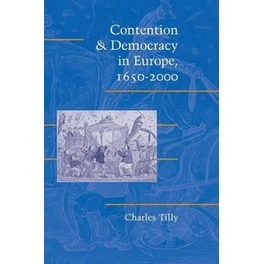 Contention and Democracy in Europe, 1650–2000