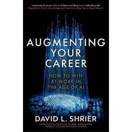 Augmenting Your Career : How to Win at Work In the Age of AI