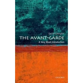 Avant Garde: A Very Short Introduction