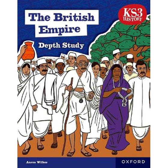KS3 History Depth Study: The British Empire Student Book Second Edition image 0