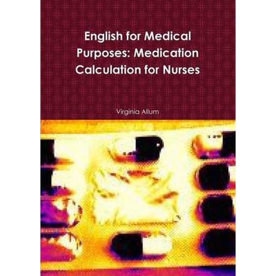 English for Medical Purposes: Medication Calculation for Nurses image 0