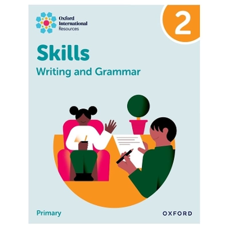 Oxford International Resources: Writing and Grammar Skills: Practice Book 2