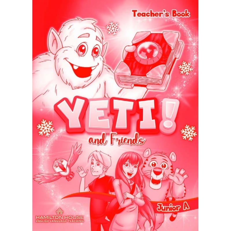 Yeti! And Friends Junior A Teachers Book