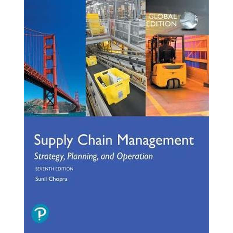 Supply Chain Management: Strategy, Planning, and Operation, Global Edition