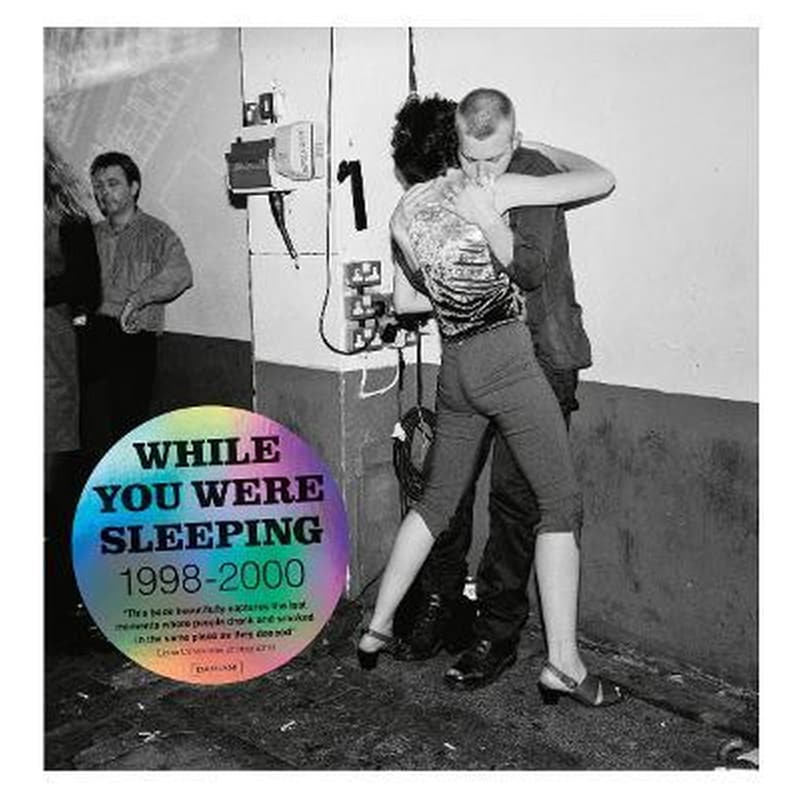 Ewen Spencer: While you Were Sleeping 1998 - 2000