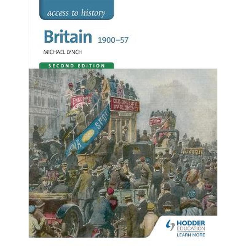 Access to History: Britain 1900-57 Second Edition