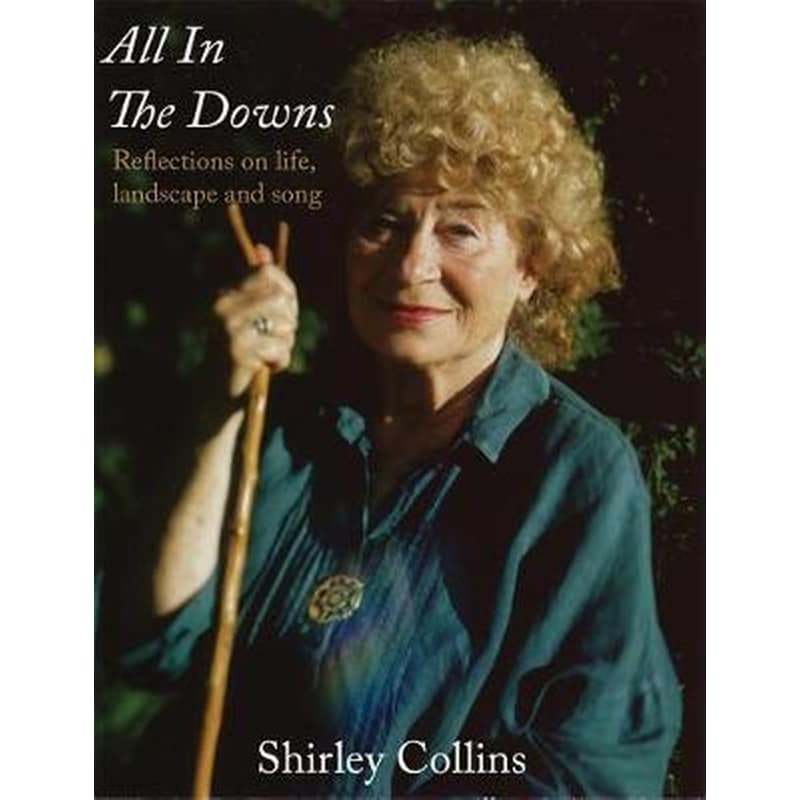 All in the Downs - Reflections on Life, Landscape, and Song