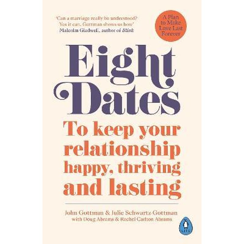 Eight Dates: To keep your relationship happy, thriving and lasting