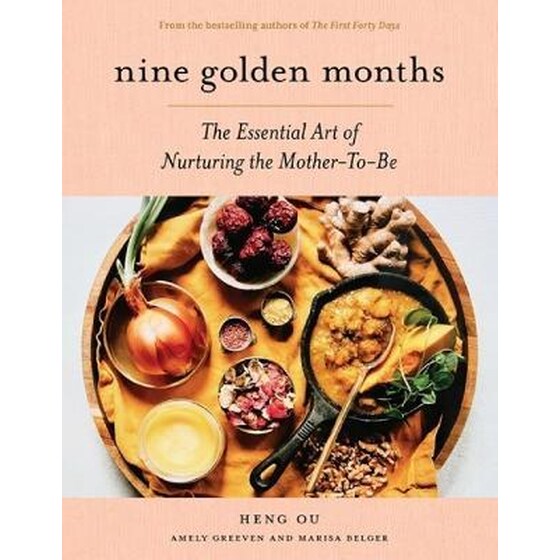 Nine Golden Months : The Essential Art of Nurturing the Mother-To-Be image 0