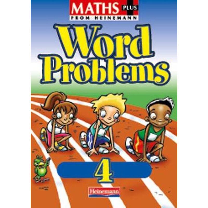 Maths Plus Word Problems 4: Pupil Book