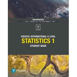 Pearson Edexcel International A Level Mathematics Statistics 1 Student Book