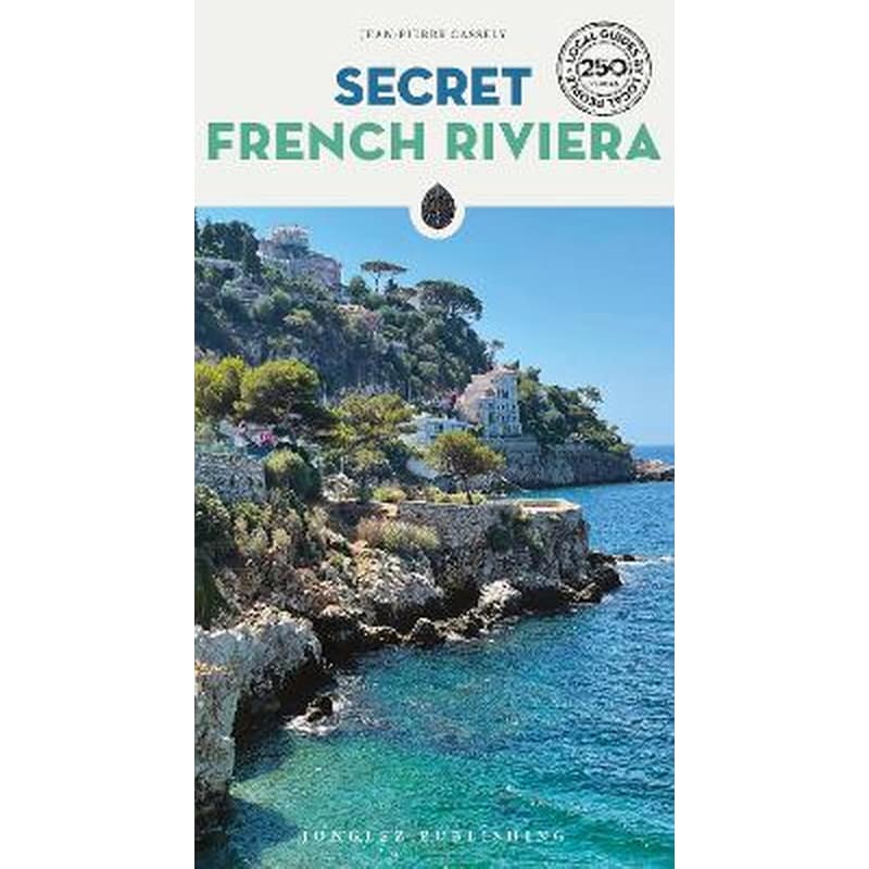 Secret French Riviera Guide