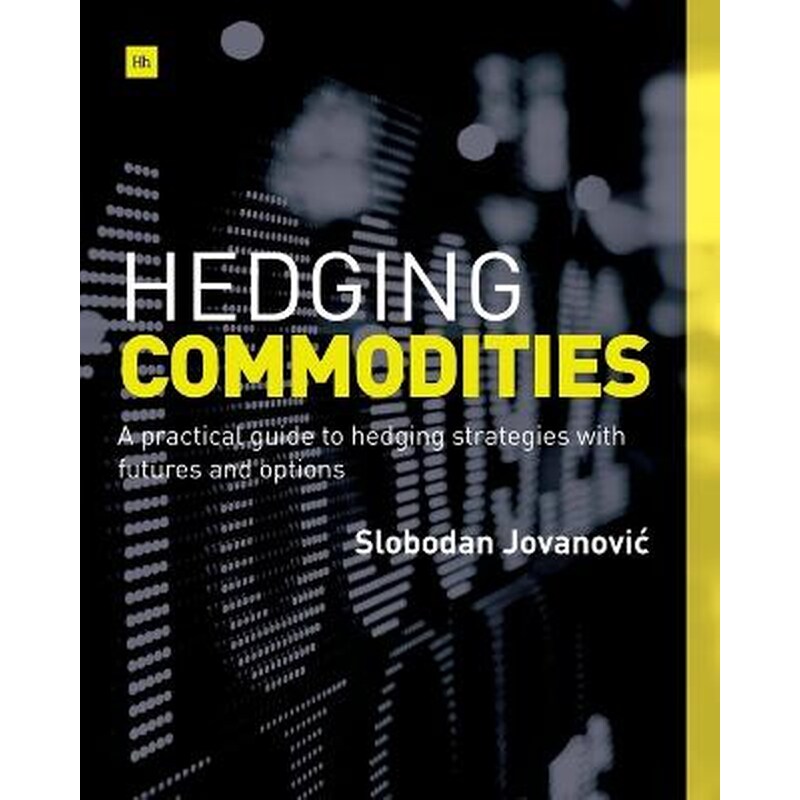 Hedging Commodities