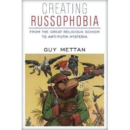 Creating Russophobia