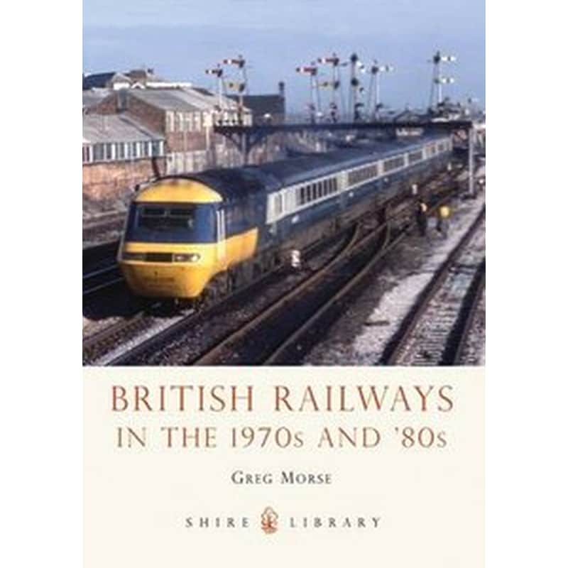 British Railways in the 1970s and 80s