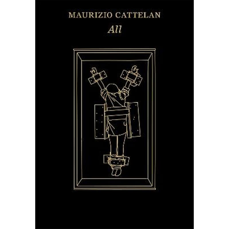 Maurizio Cattelan: All