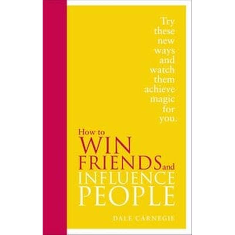 How to Win Friends and Influence People 0874309