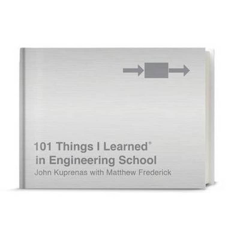 101 Things I Learned in Engineering School