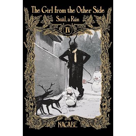 The Girl From the Other Side: Siúil, a Rún Deluxe Edition IV (Vol. 10-11+EX Hardcover Omnibus) image 0