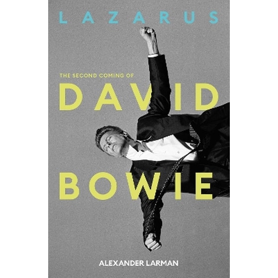 Lazarus: The Second Coming of David Bowie image 0