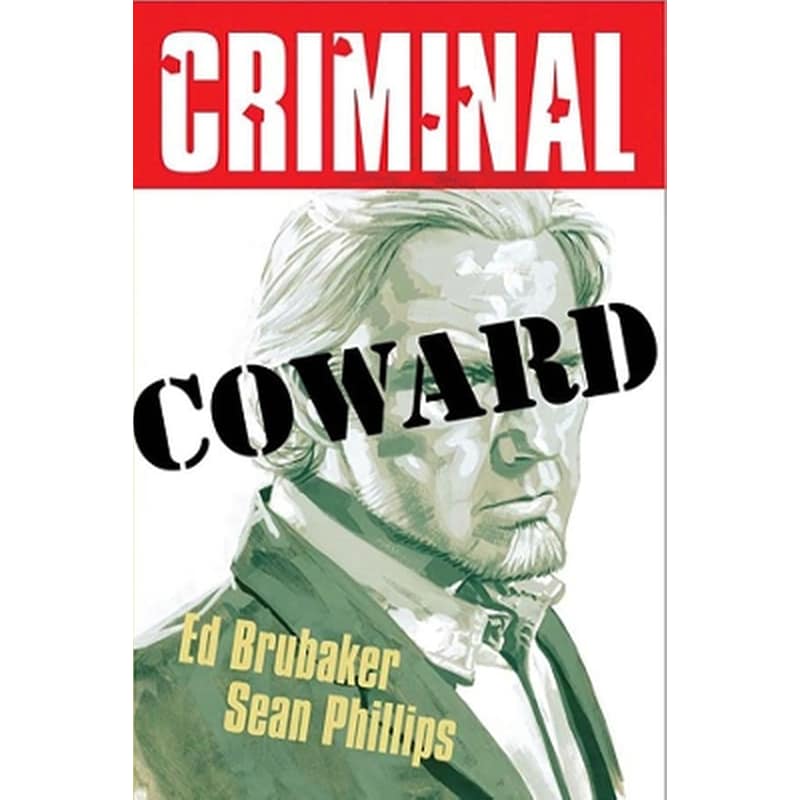 Criminal Volume 1: Coward (New Edition)