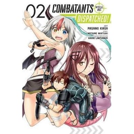 Combatants Will be Dispatched!, Vol. 2 (manga)