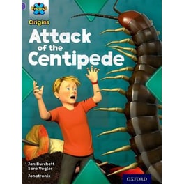 Project X Origins- Purple Book Band, Oxford Level 8- Habitat- Attack of the Centipede