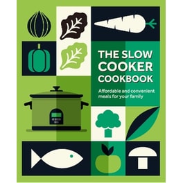 The Slow Cooker Cookbook