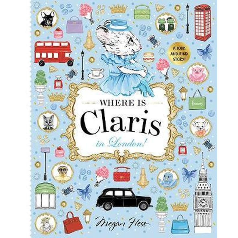 Where is Claris in London!: Volume 3 : Claris: A Look-and-find Story!
