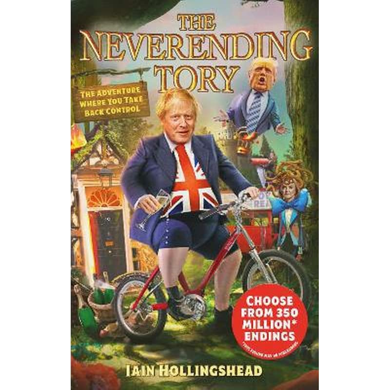 Boris Johnson: The Neverending Tory