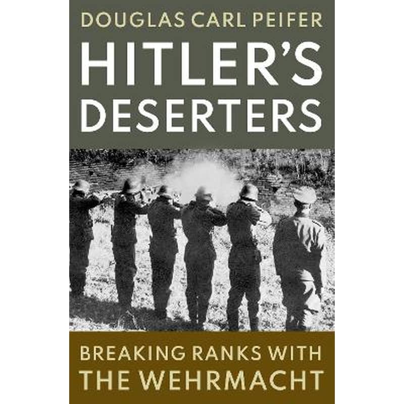 Hitlers Deserters