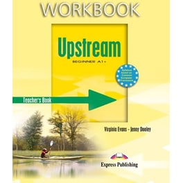 Upstream Beginner A1+ Workbook Teacher's