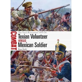 Texian Volunteer vs Mexican Soldier