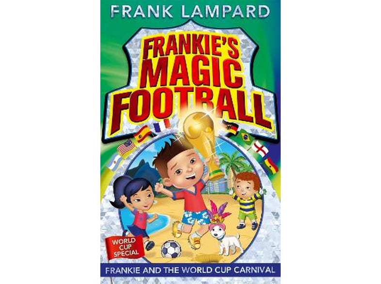 Frankies Magic Football: Frankie and the World Cup Carnival