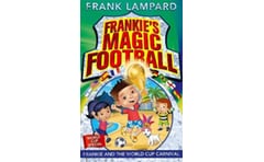 Frankie's Magic Football: Frankie and the World Cup Carnival