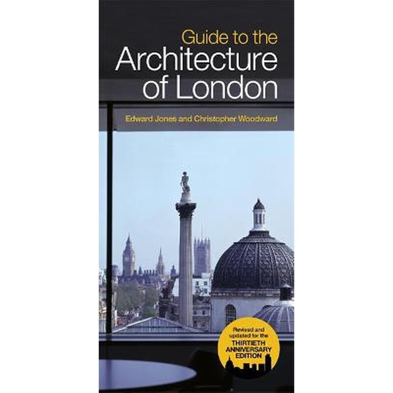 A Guide To The Architecture Of London