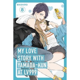My Love Story with Yamada-kun at Lv999, Vol. 8