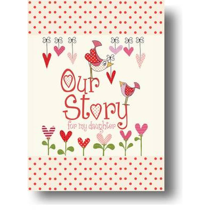 Our Story, for My Daughter