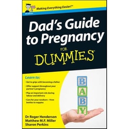 Dad's Guide to Pregnancy For Dummies
