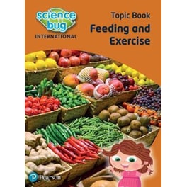 Science Bug: Feeding and excercise Topic Book