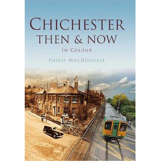 Chichester Then & Now image 0