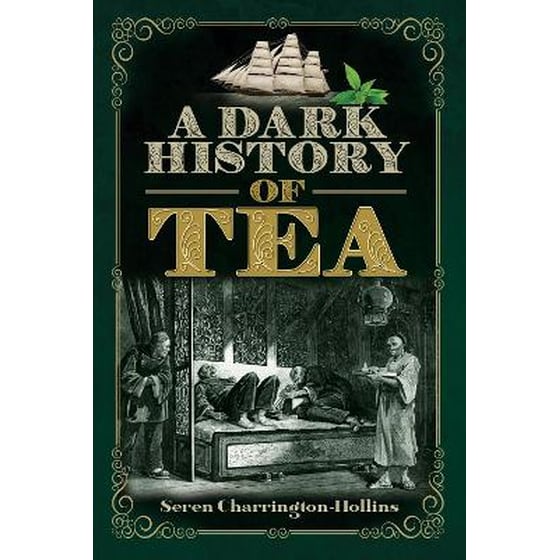 A Dark History of Tea image 0