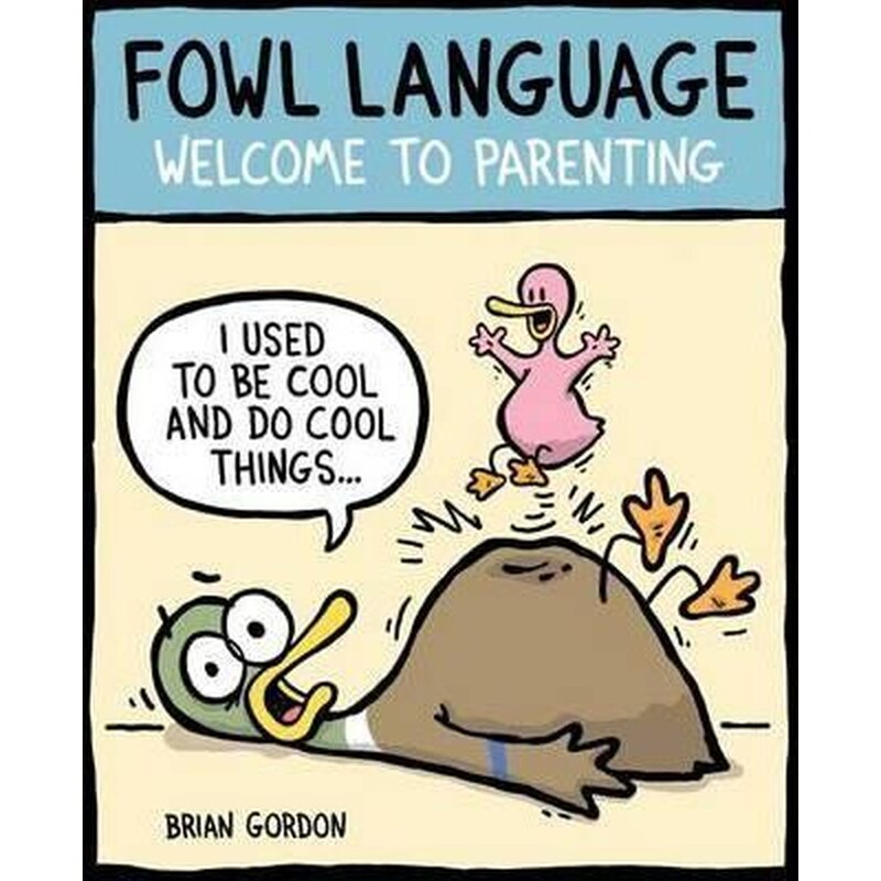 Fowl Language : Welcome to Parenting