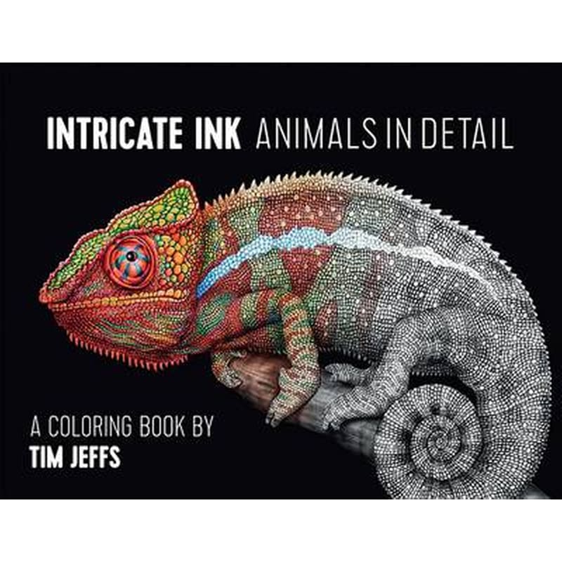 Intricate Ink Animals in Detail a Coloring Book by Tim Jeffs CBK002