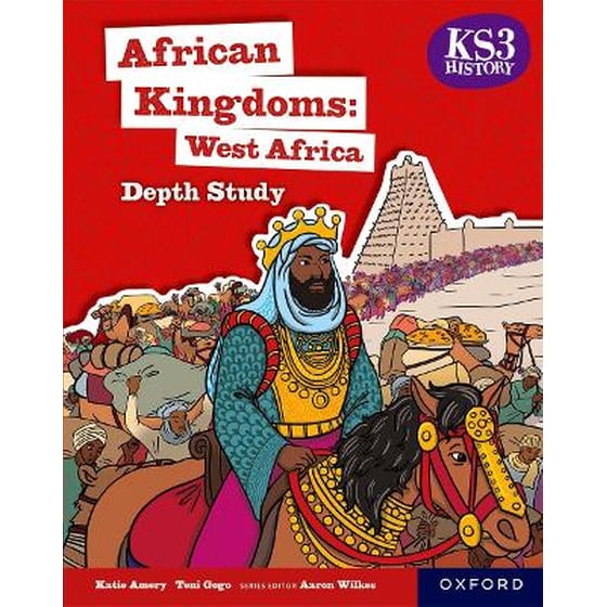 KS3 History Depth Study: African Kingdoms: West Africa Student Book image 0