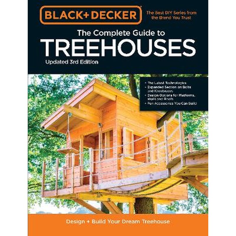 Black Decker The Complete Photo Guide to Treehouses 3rd Edition